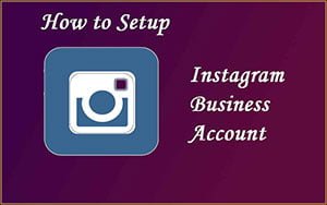 How to Create Business Account on Instagram with Few Steps 2